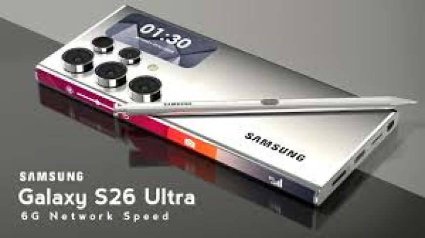 Galaxy S26 Ultra.. أقوى هاتف سامسونج بذكاء اصطناعي وتجربة غير مسبوقة