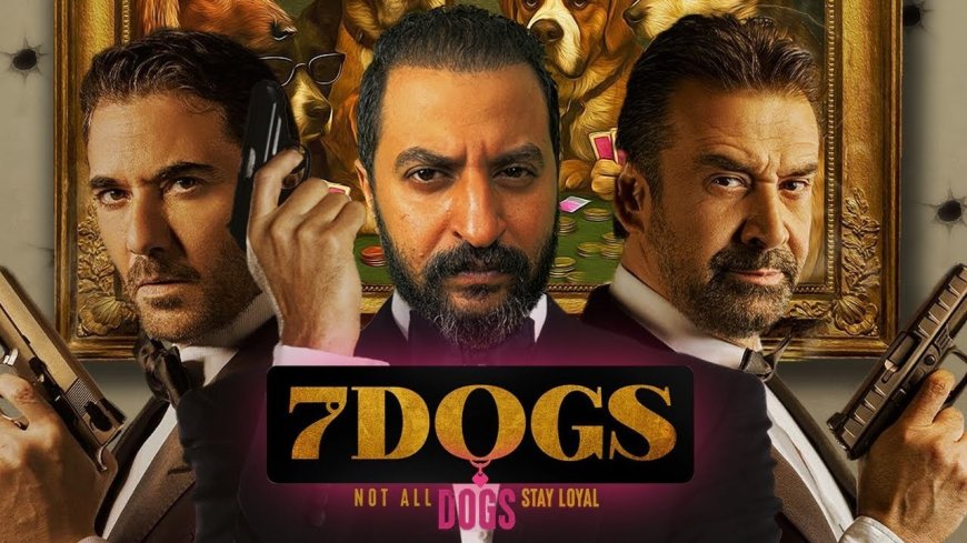 قفزة ضخمة في شباك التذاكر.. ايرادات فيلم 7dogs تحقق أرقامًا قياسية خلال 72 ساعة