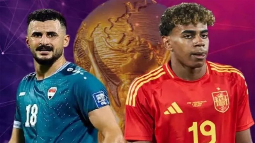 إسبانيا ضد العراق.. الموعد والقنوات الناقلة لودية الليلة استعدادًا لكأس العالم 2026