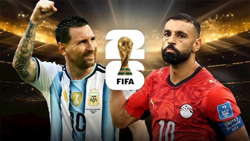 بدور الـ16.. موعد مباراة مصر ضد الأرجنتين في كأس العالم 2026