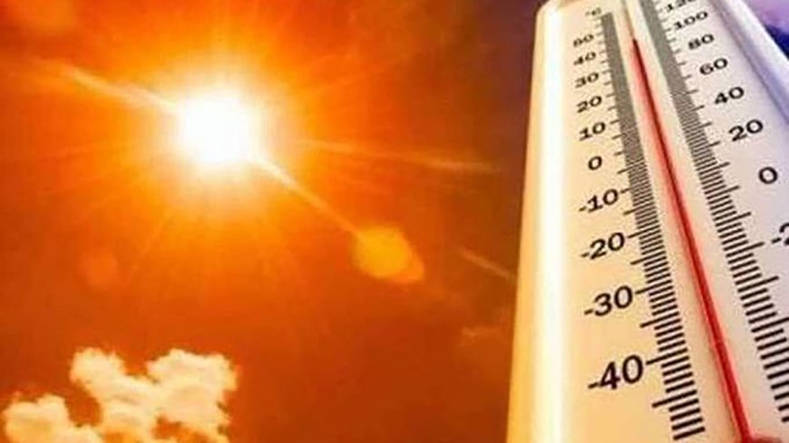 حالة الطقس اليوم.. الأرصاد تكشف ذروة الموجة الحارة